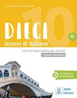 Dieci B1 - Einsprachige Ausgabe | Ciro Massimo Naddeo (U. A.) | Italienisch