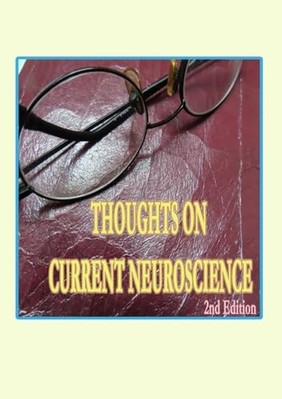 Thoughts on Current Neuroscience : Science and Health -  NEW Rowena Kong 2024