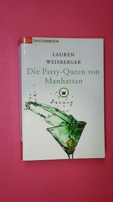155085 Lauren Weisberger DIE PARTY QUEEN VON MANHATTAN