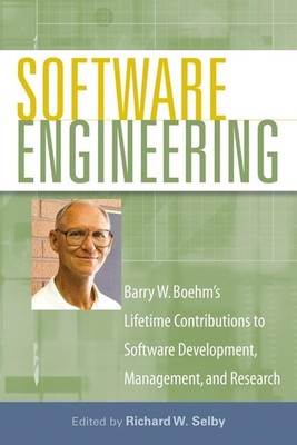 Software Engineering: Barry W. Boehm's Lifetime Contributions to Software De...