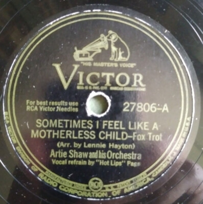 Artie Shaw And His Orchestra - Sometimes I Feel Like  A Motherless Child / Just 