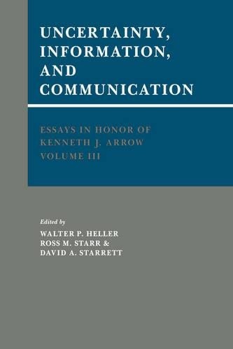 Essays in Honor of Kenneth J. Arrow: Volume 3, Uncertainty, I... - 9780521063869
