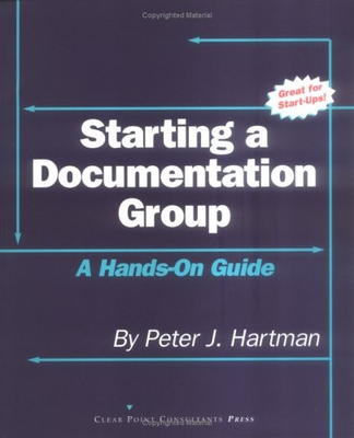 #ad Starting a Documentation Group: A Hands On Guide $45.65