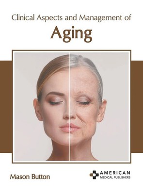 Mason Button | Clinical Aspects and Management of Aging | Buch | Englisch (2023)