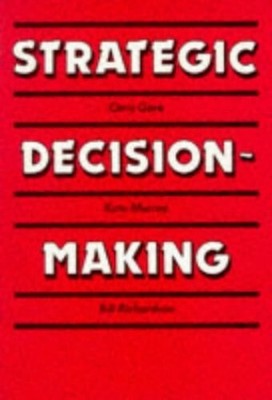 Strategic Decision Making by Gore, Chris 0304319651 FREE Shipping