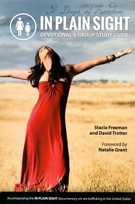 In Plain Sight: 31 Days of Freedom Devotional and Group Study Guide / Freeman