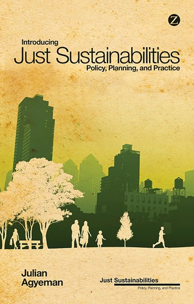 Julian Agyeman | Introducing Just Sustainabilities | Buch | Englisch (2013)-image