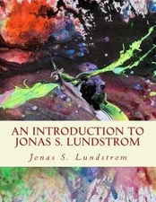 An Introduction to Jonas S. Lundstrom