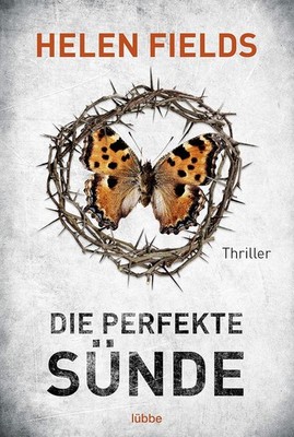 Die perfekte Sünde: Thriller (Luc Callanach und Ava Turner, Band 4) Fields, Hele