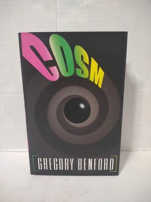 Cosm - Gregory Benford Hardcover 1998 First Edition With Dust Jacket 