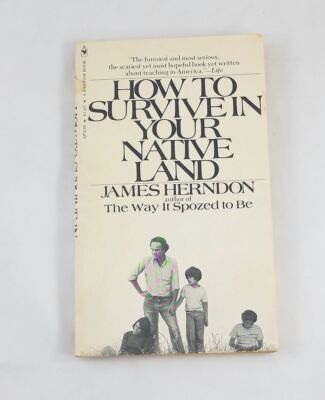 How to Survive in Your Native Land; James Herndon; Education