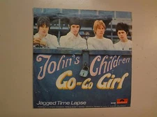 JOHN’S CHILDREN:Go Go Girl-Jagged Time Lapse-Germany 7" Polydor PSL w/Marc Bolan