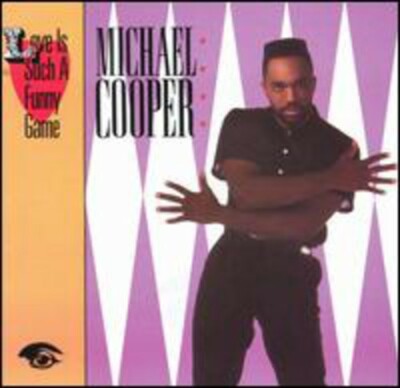 Michael Cooper - Love Is Such a Funny Game [New CD] Alliance MOD