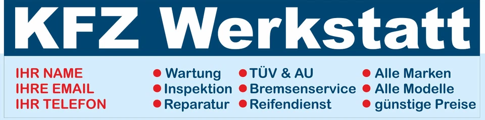 KFZ WERKSTATT PVC-Banner mit Ösen 5 Größen, + Eindruck von Name, Tel. mail etc. - Bild 1 von 1