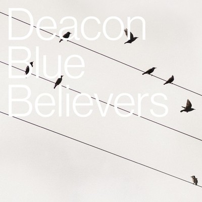 Deacon Blue Believers (CD) Album