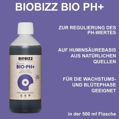 BioBizz Bio pH+ plus 500 ml organischer pH Regulator für Wuchs und Blüte