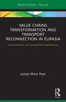Value Chains Transformation And Transport Reconnection In Eurasia | Pepe | Buch