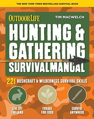 Überlebenshandbuch Jagd und Sammeln: 221 Primitive und Wildnis Survival...