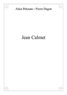 Jeans Calmet, Pierre Dagon und Alain Pelosato