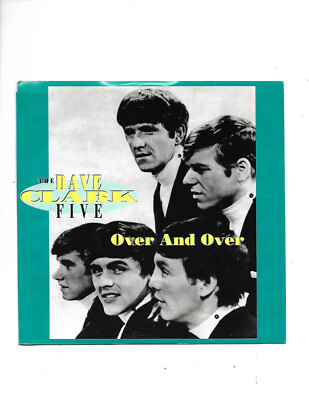 Dave Clark Five-Over And Over/You Got What It Takes  7'' Vinyl Record W/PS *RARE*