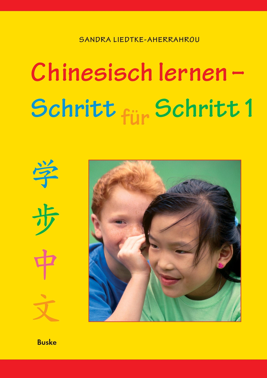 Thumbnail - Chinesisch Lernen - Schritt Für Schritt 1 | Sandra Liedtke-aherrahrou