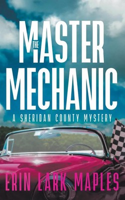 The Master Mechanic Erin Lark Maples Taschenbuch Englisch 2023 Erin Lark Maples