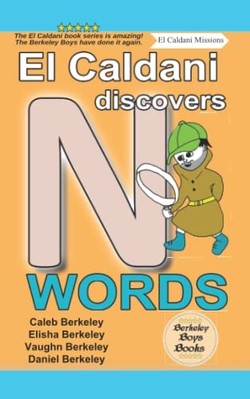 Caldani Discovers N Words (Berkeley Boys Books-El Calda -  NEW Elisha Berkeley 2
