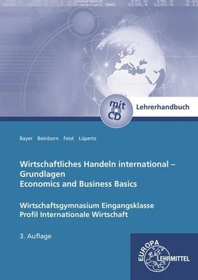 Wirtschafltiches Handeln international Lehrerhandbuch zu 94049 Ulrich Bayer ... - Bild 1 von 4