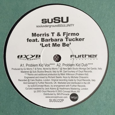 Morris T & Fjrmo Feat. Barbara Tucker - Let Me Be (12'', Promo)