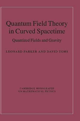 Quantum Field Theory in Curved Spacetime Quantized Fields and Gravity Parker