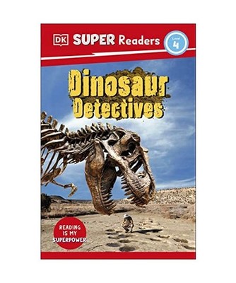 DK Super Readers Level 4: Dinosaur Detectives, DK