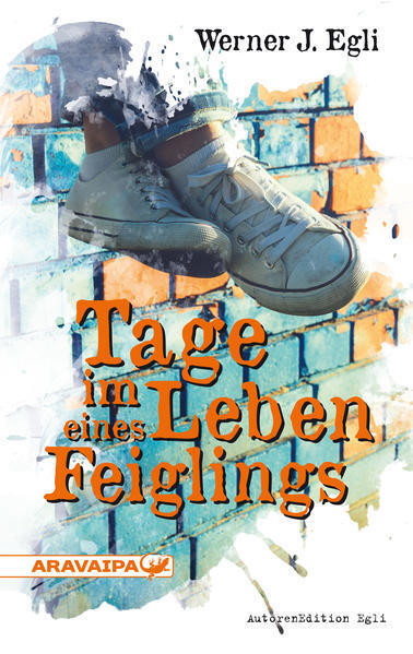Thumbnail - Tage Leben Eines Feiglings | Werner J. Egli | 2018 | Deutsch