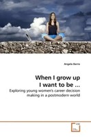 Angela Barns | When I Grow Up I Want To Be ... | Taschenbuch | Englisch