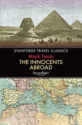 Innocents Abroad (Stanfords Travel Classi... by Twain, Mark Paperback / softback