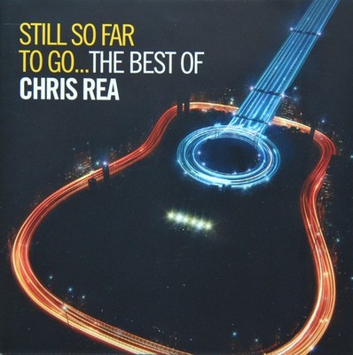   2CD * CHRIS REA   ''ATILL SO FAR TO GO... THE BEST OF''  SUPER!