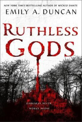 Emily A. Duncan Ruthless Gods (Copertina rigida) Something Dark and Holy