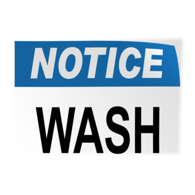 Horizontal Vinyl Stickers Notice Wash Hazard Notice Safety Notice Industrial