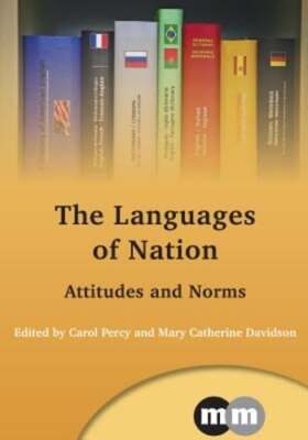 The Languages of Nation: Attitudes and Norms by Carol Percy: Used