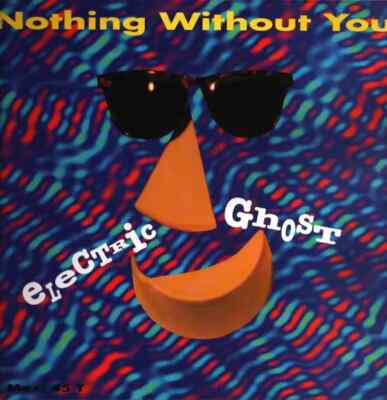 Electric Ghost Nothing Without You Vinyl Single 12inch Flarenasch