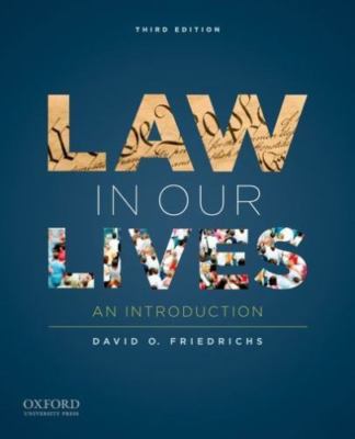 Law In Our Lives: An Introduction, Friedrichs, David O., New Book