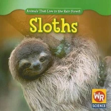 Sloths (Animals That Live in the Rain Forest) - Paperback - GOOD