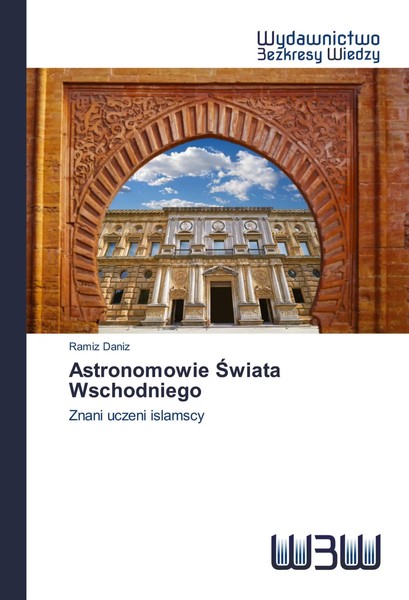 Ramiz Daniz | Astronomowie ¿Wiata Wschodniego | Taschenbuch | Polnisch (2020)-image