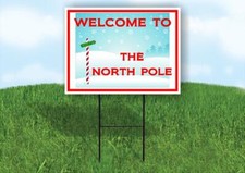 welcome to north pole 18x24 in Yard Road Sign w/ Stand