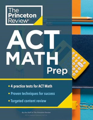 Princeton Review ACT Math Prep: 4 Practice Tests + Revi - Paperback / softback N