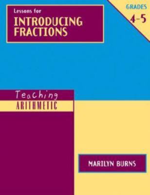 Teaching Arithmetic: Lessons for Introducing Fractions, Grades 4-5 (Teaching Ari