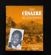 Lilyan Kesteloot  - AIMÉ CÉSAIRE - Ed Seghers (1989)