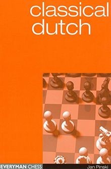 Classical Dutch (Everyman Chess) von Pinski, Jan | Buch | Zustand sehr gut