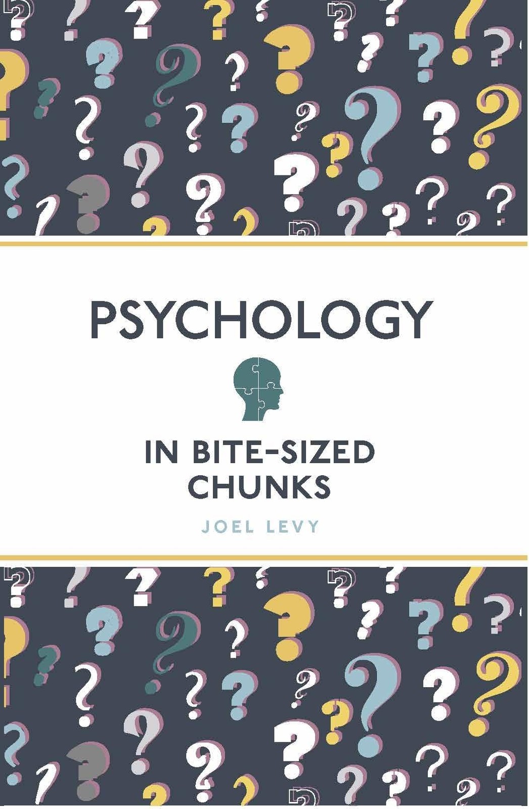 Psychology in Bite Sized Chunks, by Joel Levy, New Book - Image 10