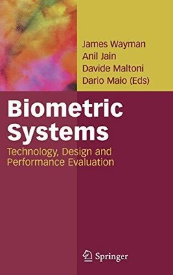 Biometric Systems: Technology, Design and Performance Evaluation by  1852335963