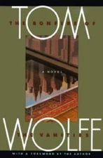 The Bonfire of the Vanities by Wolfe, Tom